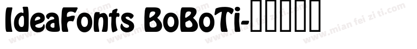 IdeaFonts BoBoTi字体转换